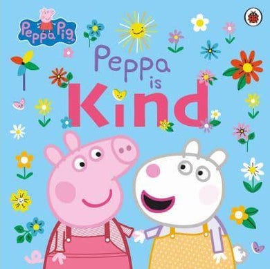 Peppa Pig: Is Kind - Ladybird