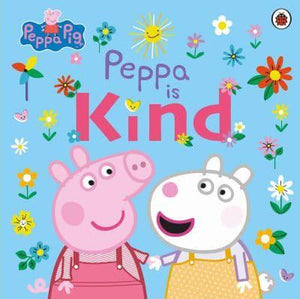 Peppa Pig: Is Kind - Ladybird