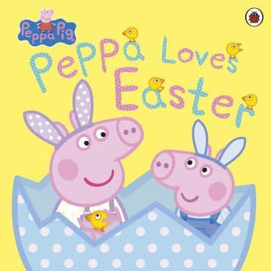 Peppa Pig: Loves Easter - Ladybird