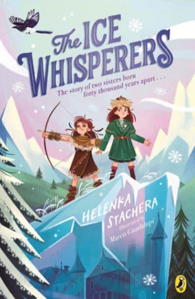 Ice Whisperers The - Helenka Stachera