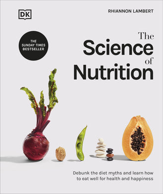 Science of Nutrition: Debunk the Diet My - Rhiannon Lambert