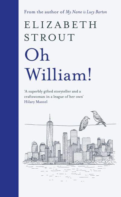 Oh William! - Elizabeth Strout