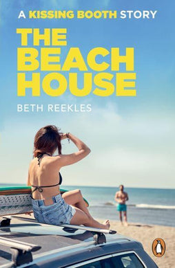 Kissing Booth Novella: Beach House The - Beth Reekles