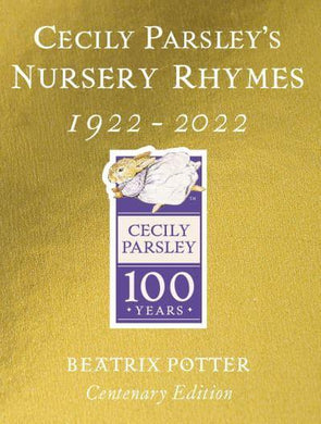 Cecily Parsley's Nursery Rhymes Gold Ed - Beatrix Potter