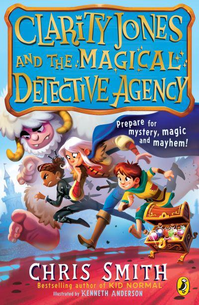 Clarity Jones & The Magical Detective Ag - Chris Smith