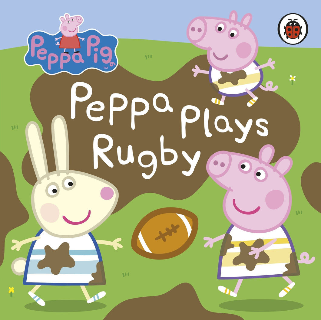 Peppa Pig: Plays Rugby - Peppa Pig