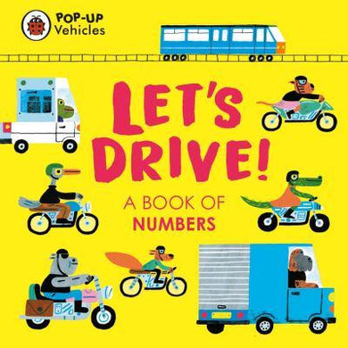 Pop-up Vehicles: Let's Drive (Numbers) - Ladybird