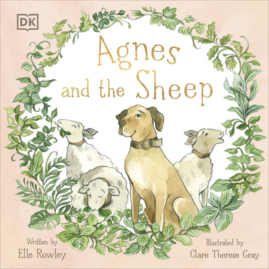 Agnes and the Sheep - Elle, Gray Clare Rowley