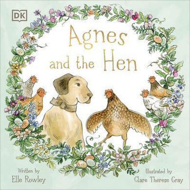 Agnes And The Hen - Elle Rowley