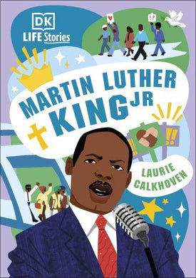 Life Stories: Martin Luther King Jr - Laurie Calkhoven