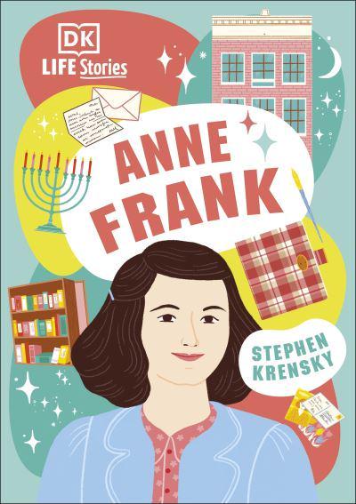 Life Stories: Anne Frank - Stephen Krensky