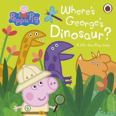 Peppa Pig: Where's George's Dinosaur? - Ladybird