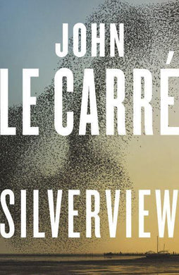 Silverview - John Le Carre