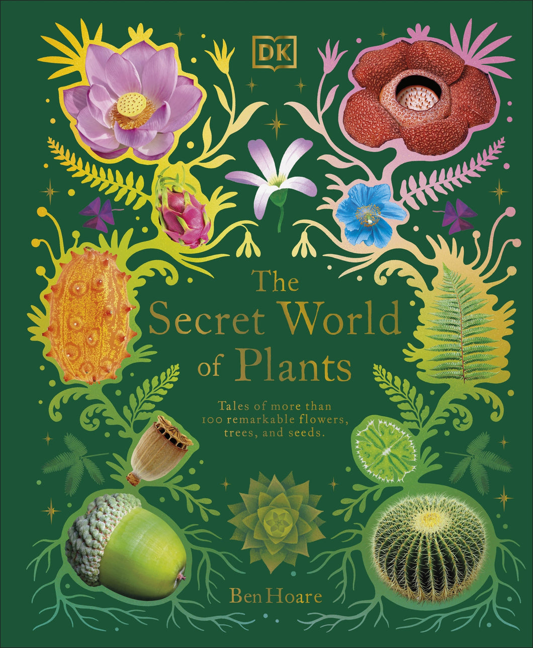 Secret World of Plants, The - Ben Hoare