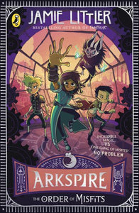 Arkspire 02: Order Of Misfits, The - Jamie Littler