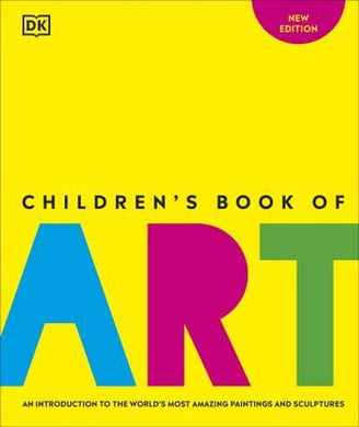 Children's Book Of Art: An Introduction - DK