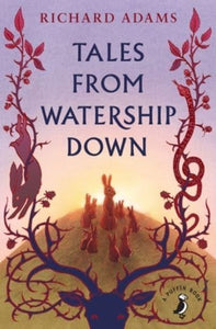 Puffin Classic: Tales From Watership Do - Richard Adams