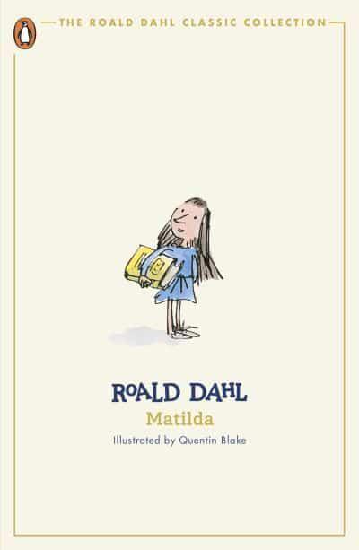 Roald Dahl Classics: Matilda - Roald Dahl