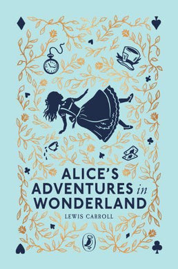 Puffin Classic CB: Alice's Adventures In - Lewis Carroll