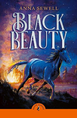 Puffin Classic: Black Beauty - Anna Sewell