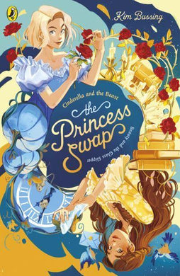 Princess Swap 01: Cinderella And The Bea - Kim Bussing
