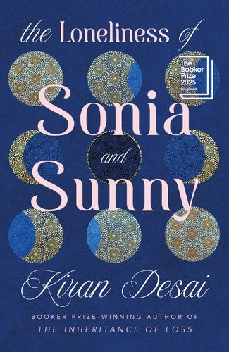 Loneliness Of Sonia And Sunny, The
