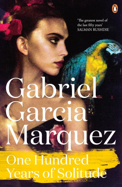 One Hundred Years of Solitude - Gabriel Garcia Marquez