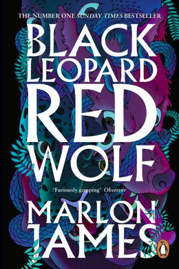 Black Leopard Red Wolf - Marlon James