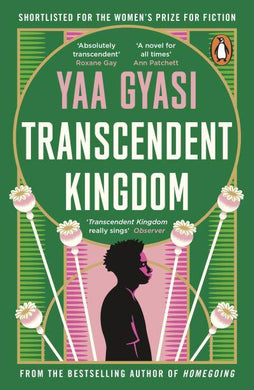 Transcendent Kingdom - Yaa Gyasi