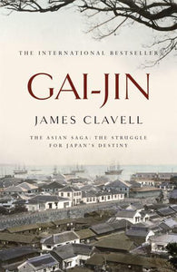 Asian Saga 03: Gai-Jin - James Clavell