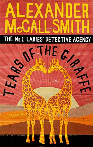 No 1 LDA 02: Tears Of The Giraffe - Alexander McCall Smith