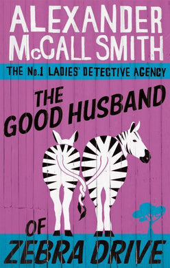 No 1 LDA 08: Good Husband of Zebra Drive - Alexander McCall Smith
