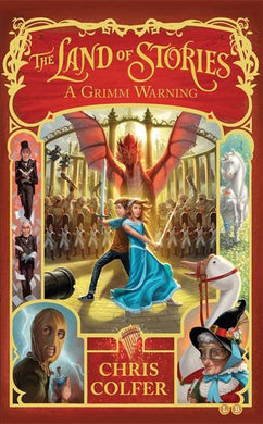 Land of Stories 03: A Grimm Warning - Chris Colfer