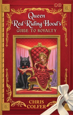 Land Of Stories: Queen Red Riding Ho - Chris Colfer