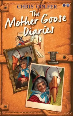 Land Of Stories: Mother Goose Diaries - Chris Colfer