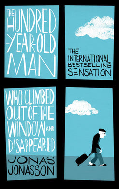 Hundred year old man who climbed out of - Jonas Jonasson