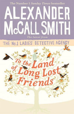 No 1 LDA 20: To The Land Of Long Lost Fr - Alexander McCall Smith