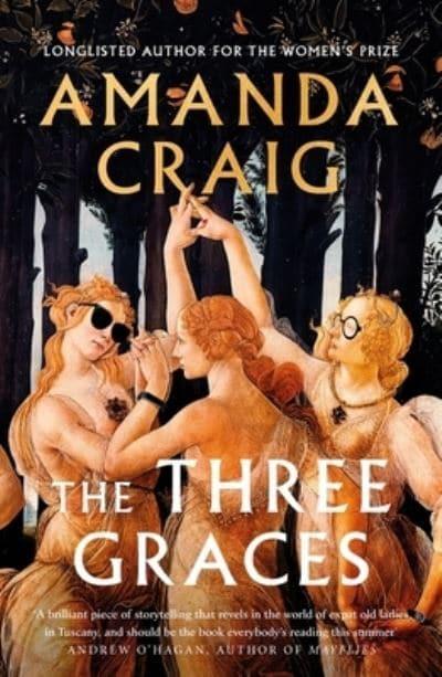 Three Graces, The - Amanda Craig
