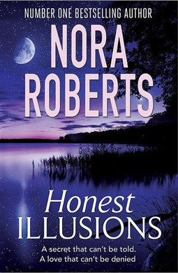 Honest Illusions - Nora Roberts