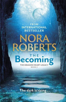 Dragon Heart Legacy 02: Becoming The - Nora Roberts