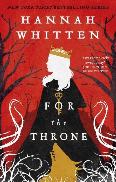 Wilderwood 02: For The Throne - Hannah Whitten