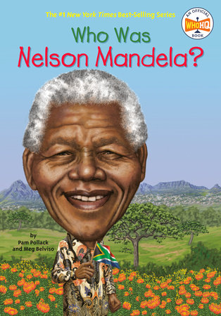 Who HQ: Who was Nelson Mandela? - Pam & Belviso, Pollack