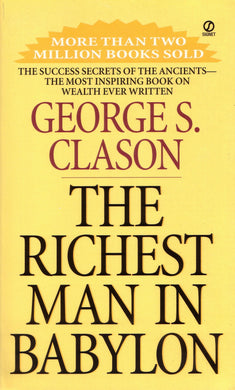 Richest Man in Babylon The - George S Clason