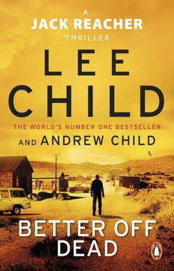 Reacher 26: Better Of Dead - Lee Child