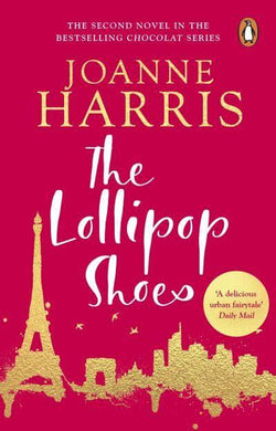 Chocolat 02: Lollipop Shoes - Joanne Harris