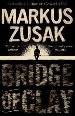 Bridge of Clay (PB) - Markus Zusak