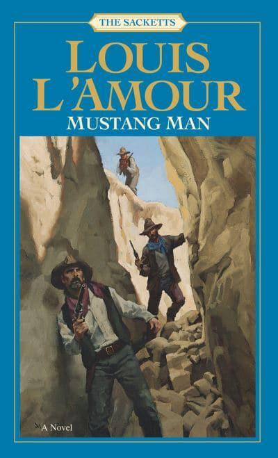 Sacketts: Mustang Man - Louis L'Amour