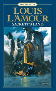 Sacketts: Sackett's Land - Louis L'Amour