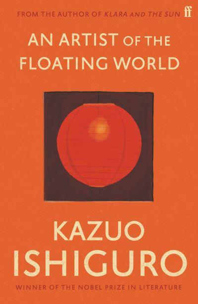 Artist of the Floating World An - Ishiguro. Kazuo