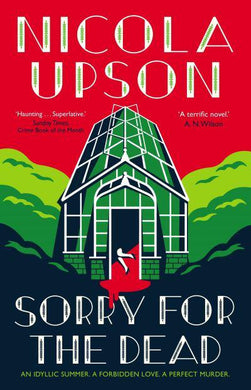 Sorry For The Dead - Nicola Upson